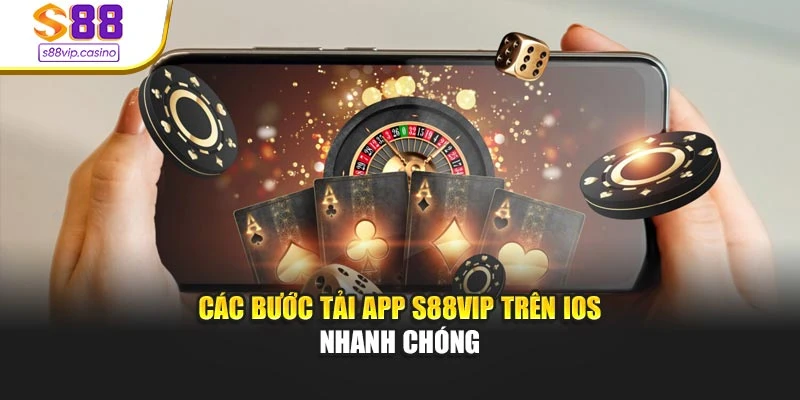 Các bước tải app s88vip trên iOS nhanh chóng