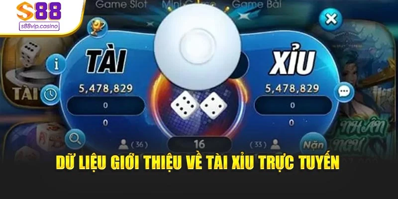 Dữ liệu giới thiệu về tài xỉu trực tuyến