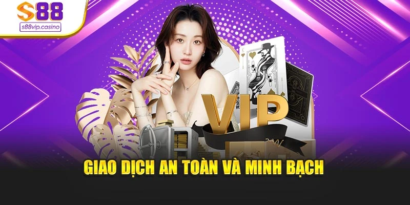 Giao dịch an toàn và minh bạch
