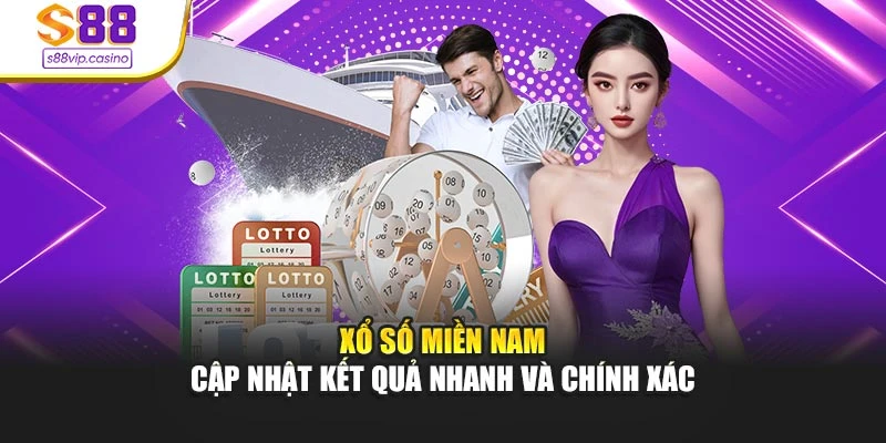 Xổ Số Miền Nam - Cập Nhật Kết Quả Nhanh Và Chính Xác
